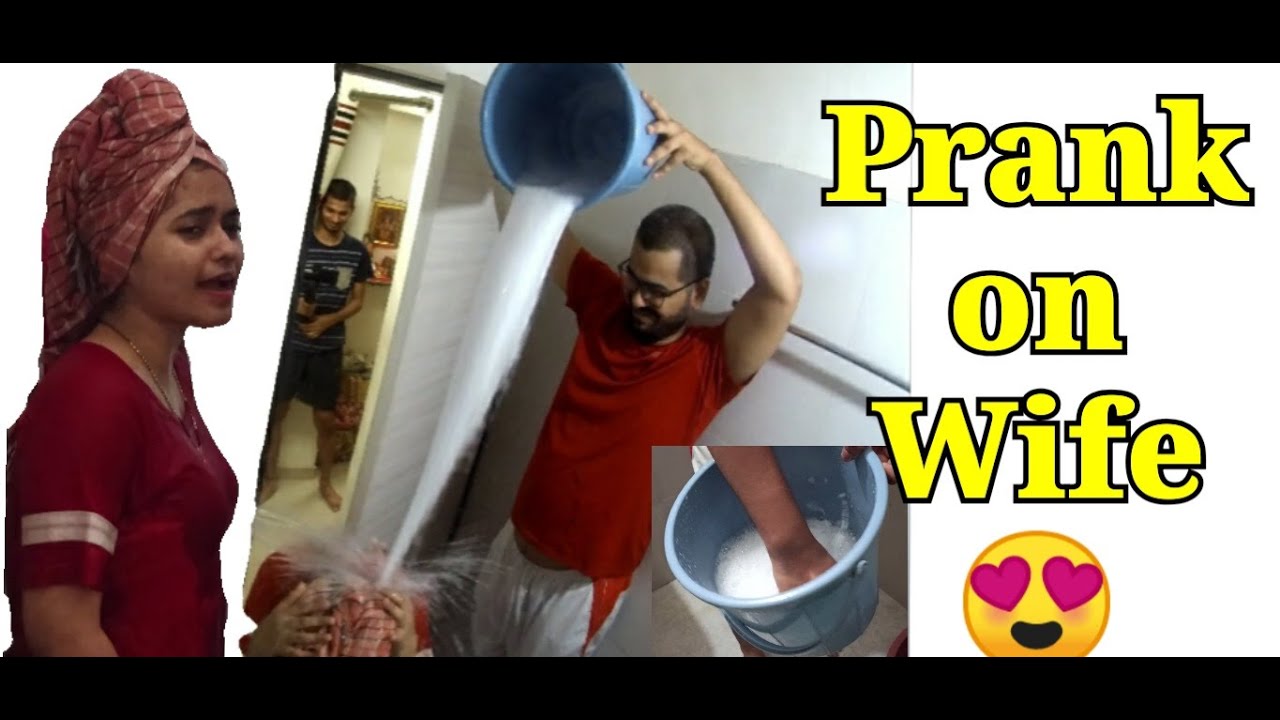 Water Prank on Wife Revenge Prank She Got Irritated YouTube