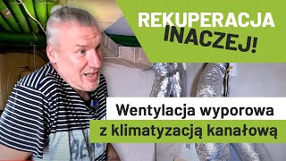 Rekuperacja inaczej! Wentylacja wyporowa z klimatyzacją kanałową.