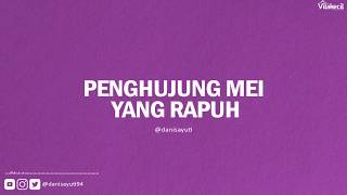 Penghujung Bulan Mei Yang Rapuh - Dani Sayuti ( Musikalisasi Puisi )