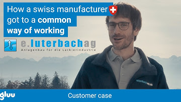 From Excel Chaos to Process Clarity: How e Luterbach Got Organised with Gluu