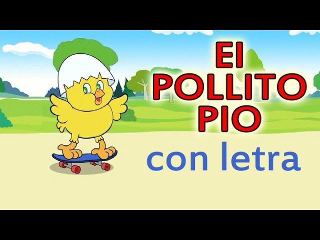 El POLLITO PIO con letra KARAOKE en español - Canciones infantiles HD