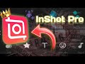 النسخة الكاملة من InShot Pro مجانا آخر تحديث