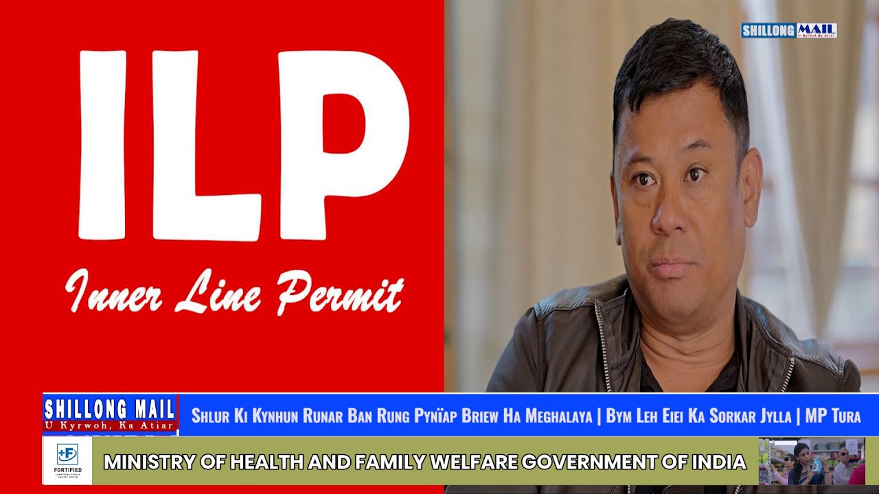 Shlur Ki Kynhun Runar Ban Rung Pynïap Briew Ha Meghalaya | Bym Leh Eiei Ka Sorkar Jylla | MP Tura