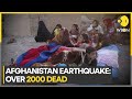 Afghanistan earthquake: More than 2,000 killed, toll expected to rise | WION