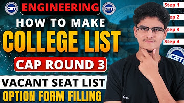 CAP Round 3 | Option Form Filling Started | How To Make College List CAP-3 | Vacant Seat List