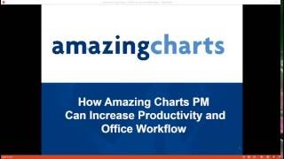 Webinar: How Amazing Charts Practice Management Can Increase Productivity and Office Workflow