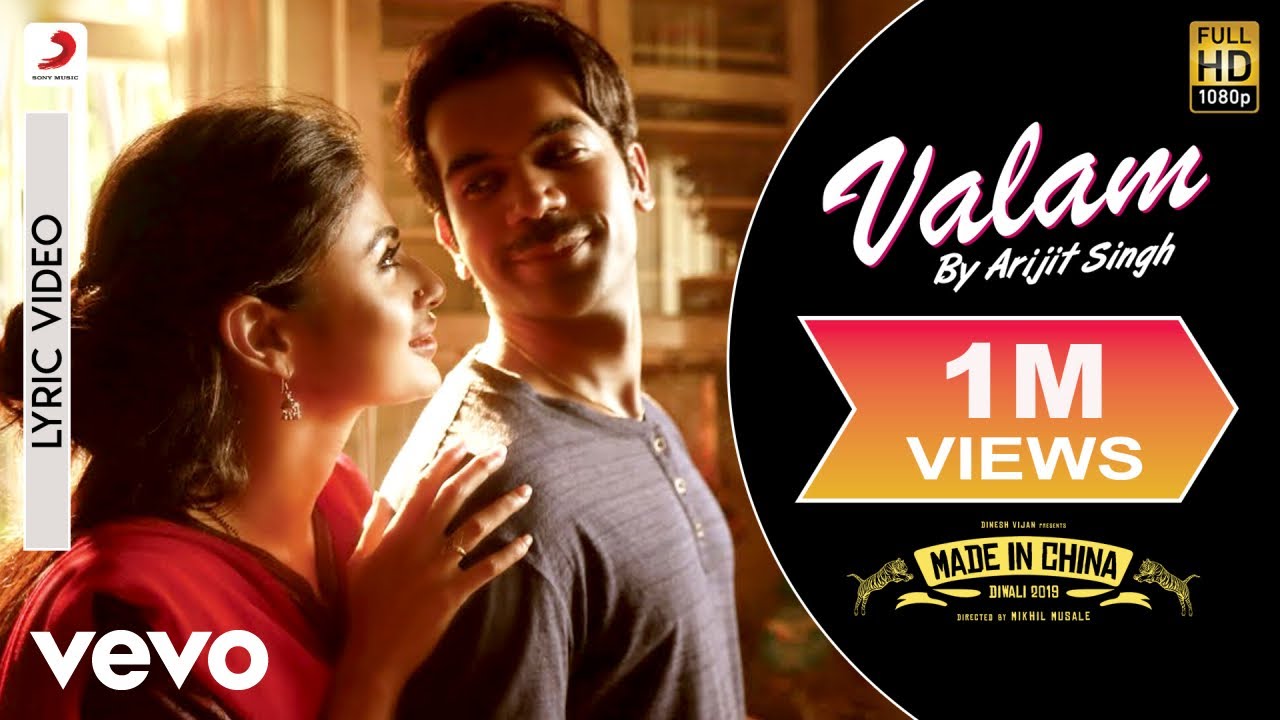 Valam Lyric Video   Made In ChinaArijit SinghPriya SaraiyaSachin JigarRajkummarMouni