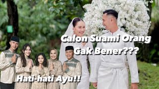 NETIZEN SPILL CALON SUAMI AYU TINGTING GAK BENER, KIKY SAPUTRI IKUT NIMBRUNG, HATI-HATI AYU