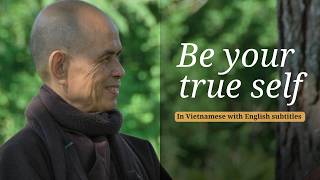 Be Your Own Sovereign. Be Your True Person | Teaching by Thich Nhat Hanh (EN subtitles)