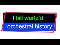history of the entire orchestra, I guess