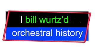 history of the entire orchestra, I guess