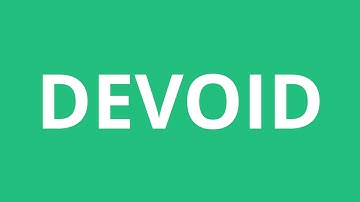 How To Pronounce Devoid - Pronunciation Academy
