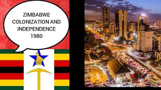 Zimbabwe colonization and her Independence