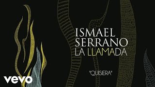 Miniatura del video "Ismael Serrano - Quisiera (Audio)"