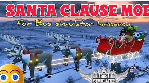 Download SANTA CLAUS MOD for Bus simulator indonesia | BUSSID V3.6.1 I #bussidmod 