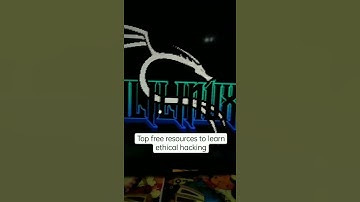 Top Free resources to Learn Ethical Hacking
