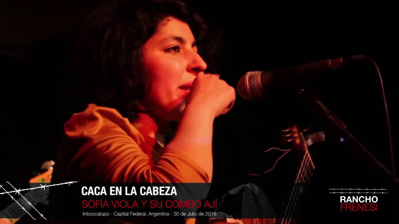 Sofía Viola y su Combo Ají - Caca en la Cabeza / RANCHO FRENESÍ - YouTube