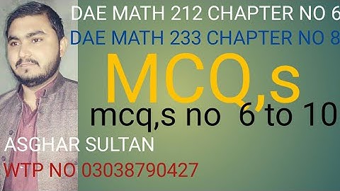dae math 212,233 2nd year chapter no 6 and chapter no  8 mcq,s no 6 to 10