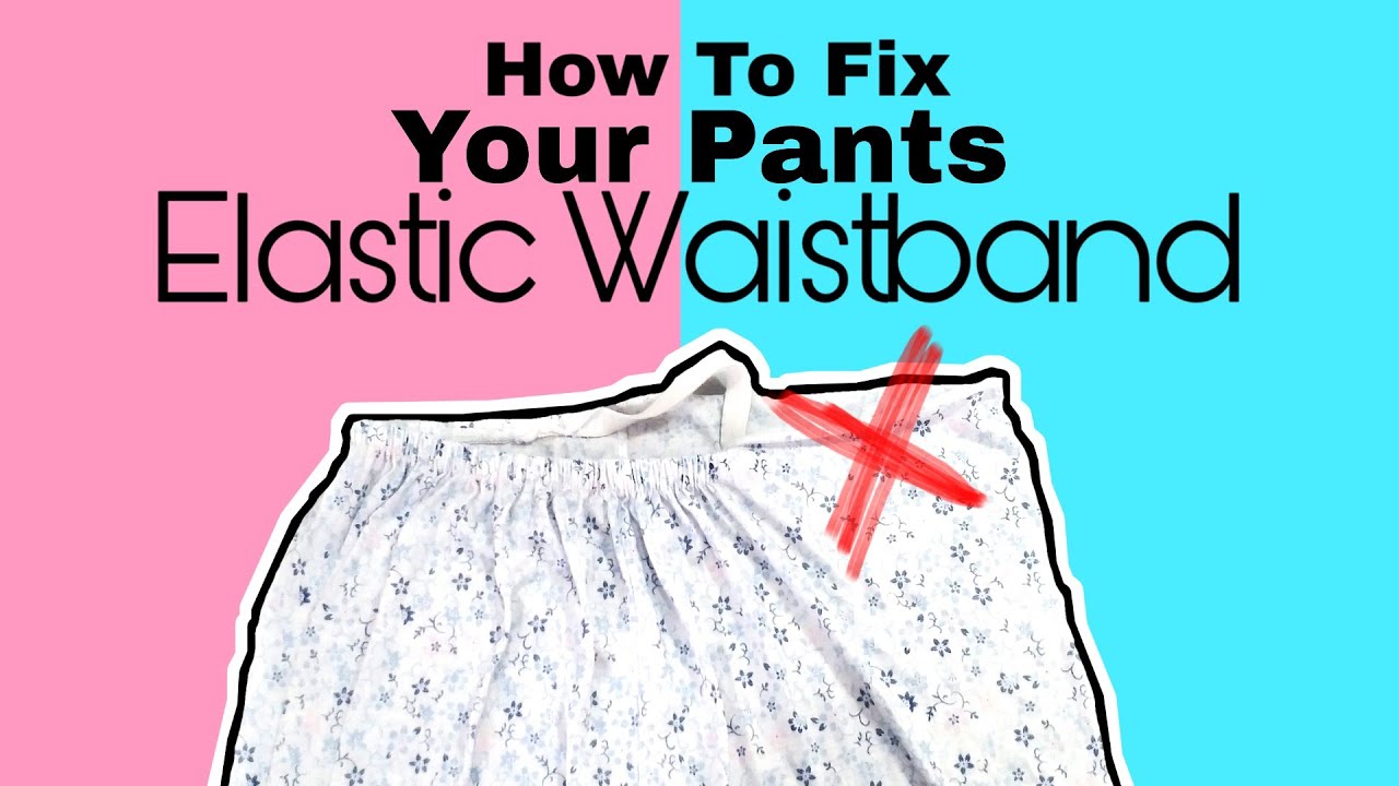 Tutorial: How to fix a twisted elastic waistband – Sewing