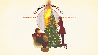 Honeysuckle - Christmas Time Again (Official Audio)