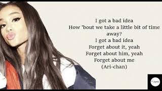 Bad Idea - Ariana Grande (Lyrics)