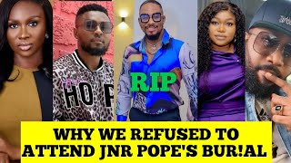 The Truth Why We Didnt Attend Jnr Popes Bural Ceremony 