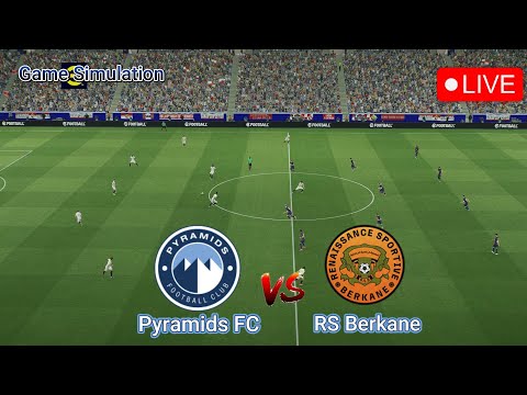 LIVE Pyramids FC Vs RS Berkane CAF Super Cup Final Video Game Simulation  LIVE Pyramids FC Vs RS Berkane CAF Super Cup Final Video Game Simulation