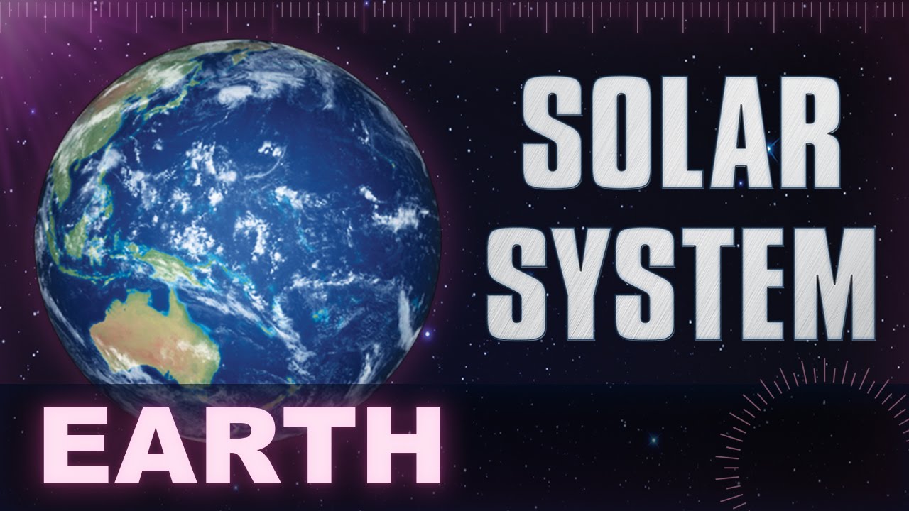 Earth - Solar System  U0026 Universe Planets Facts