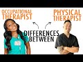 Occupational therapy vs physical therapy which route do i choose