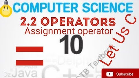 2.2 Operators|assignment Operator|computer science|class 10th|C programming language 