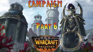 Warcraft 3 Reforged Campaign! [Sentinels, Hard Difficulty, Part 6]