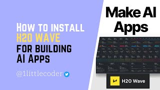 How to install H2O Wave for building AI Apps [H2O.ai WAVE Tutorial] screenshot 3