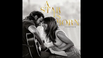 I'll Never Love Again (Film Version) | A Star Is Born OST