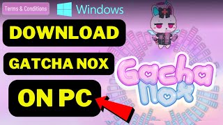 How to Download Gacha Nox on Windows PC or Laptop 2026 [ EASY ] screenshot 5