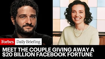 Inside A Billionaire Couple’s Plan To Give Away A $20 Billion Facebook Fortune