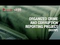 Organized crime and corruption reporting project occrp  paul radu  drew sullivan  skoll 2020