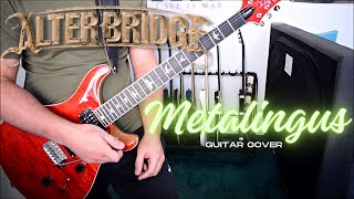 Alter Bridge  Metalingus (Guitar Cover)