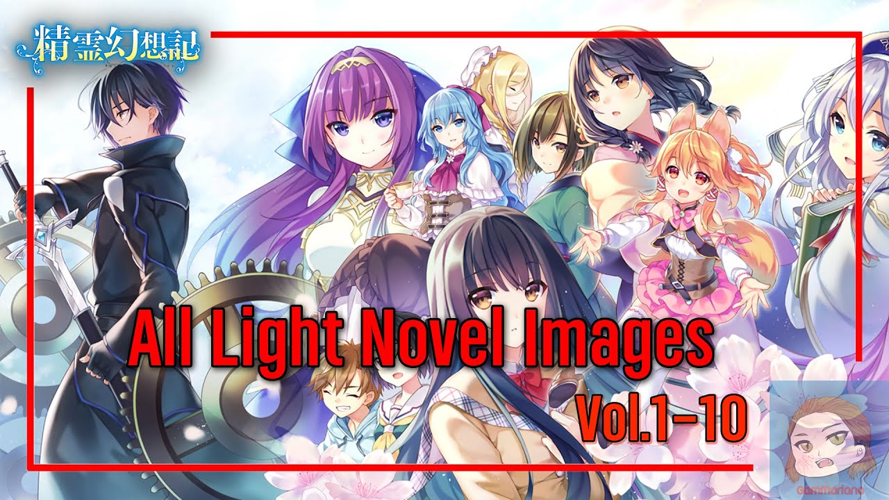 All Light Novel Images Vol.1-10  Seirei Gensouki: Spirit Chronicles 