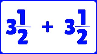 3½ + 3½ =❓ Sum of Mixed Numbers 🔥🙀 How to Solve❓ Basic Math