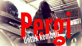 Status whatsapp/pergi untuk kembali