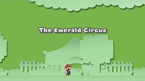 Paper Mario Colour Splash: Part 39 - The Emerald Circus