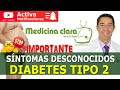 SINTOMAS DESCONOCIDOS ☑️  DIABETES TIPO 2 | DETECCION DIABETES del ADULTO | Medicina Clara