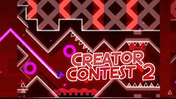Creator Contest 2 | Geometry Dash