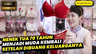 NENEK 70 TAHUN KEMBALI MENJADI MUDA KARENA DIBUANG OLEH KELUARGANYA • Alur Cerita Film Drama Korea