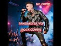 PANGAKO SA YO Rock Cover