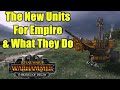 The new empire troops  what they do  update 50  thrones of decay  total war warhammer 3
