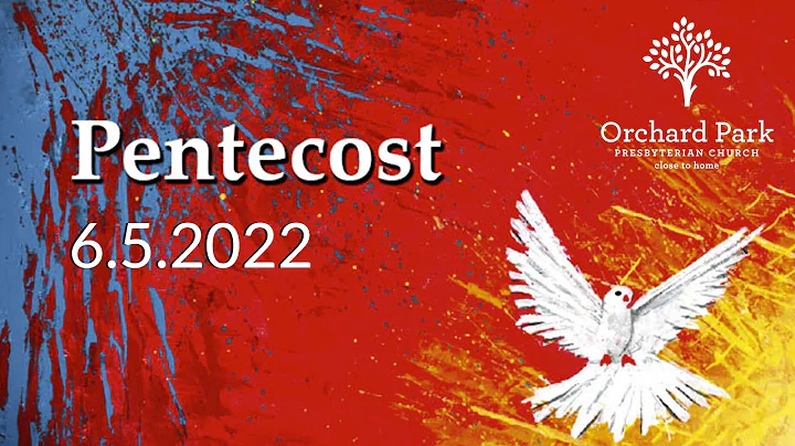6-5-2022 Online Service -  Pentecost Sunday