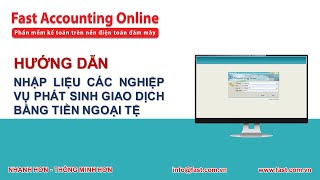 Hướng dẫn nhập liệu các nghiệp vụ phát sinh giao dịch bằng tiền ngoại tệ