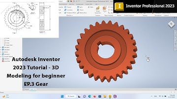 Autodesk Inventor 2023 Tutorial - 3D Modeling for beginner EP.3 Gear