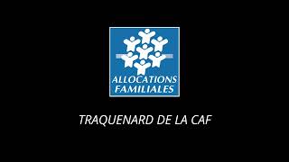 Traquenard de la CAF